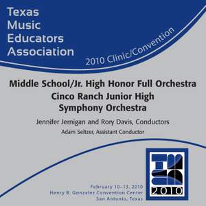 2010 Texas Music Educators Association (TMEA): Cinco Ranch Junior High Symphony Orchestra Product Image