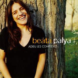 Beata Palya: Adieu les complexes