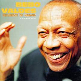 Bebo Valdes: Recuerdos de Habana
