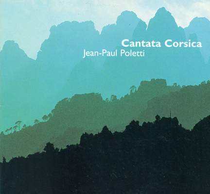 Poletti, J.-P.: Cantata Corsica