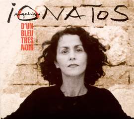 Greece Angelique Ionatos: Dun Bleu Tres Noir