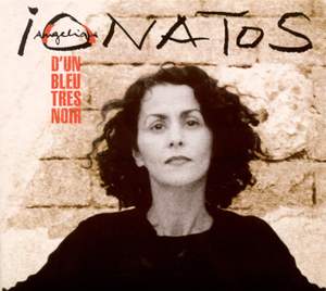 Greece Angelique Ionatos: Dun Bleu Tres Noir