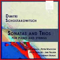 Shostakovich: Sonatas and Trios for Strings & Piano