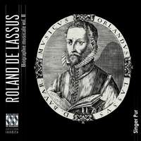 Lassus: Biographie Musicale Volume II