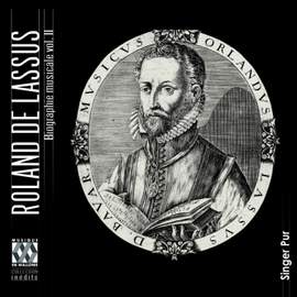 Lassus: Biographie Musicale Volume II