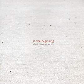 Rosenboom: In The Beginning