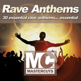Mastercuts Rave Anthem