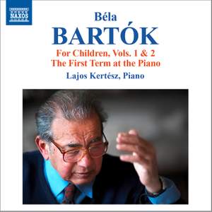 Bartók: For Children, Vols. 1 & 2, The First Term at the Piano