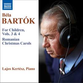 Bartók: For Children, Vols. 3 & 4, Romanian Christmas Carols