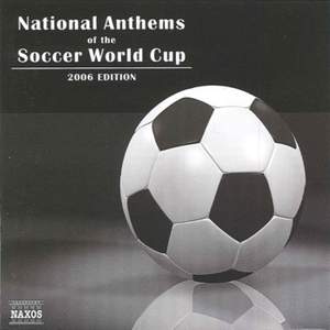 National Anthems of the Soccer World Cup (2006 Edition)