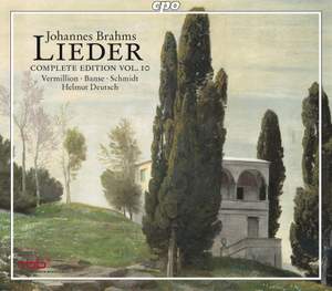 Brahms - Complete Lieder Edition Volume 10