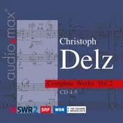 Christoph Delz: Complete Works Vol.2