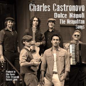 Charles Castronovo: Dolce Napoli (The Neapolitan Songs)