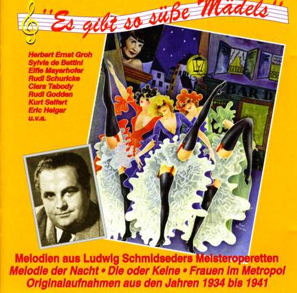 Schmidseder, L.: Operettas (1934-1941)