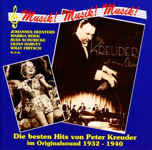 Kreuder, P.: The Best Hits of Peter Kreuder in Original Sound (1932-1940)