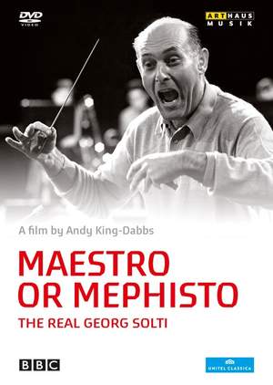 Maestro or Mephisto: The Real Georg Solti