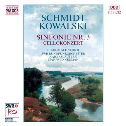 Schmidt-Kowalski: Symphony No. 3 & Cello Concerto