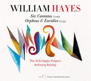 William Hayes: Six Cantatas & Orpheus & Euridice