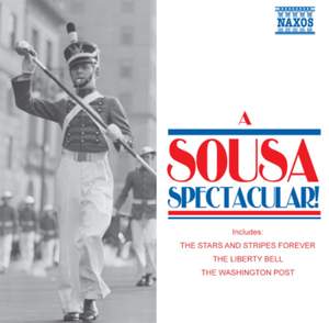 Sousa, J.P.: Sousa Spectacular! (A)