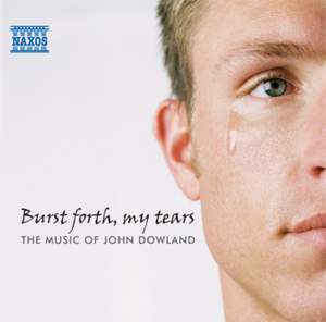 Burst Forth, My Tears: The Music of John Dowland