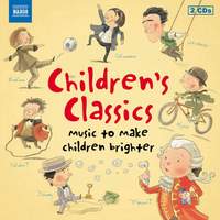Children's Classics - Music To Make Children Brighter