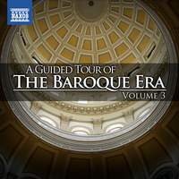 A Guided Tour of the Baroque Era, Vol. 3