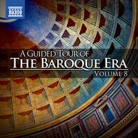 A Guided Tour of the Baroque Era, Vol. 8