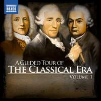 A Guided Tour of the Classical Era, Vol. 1