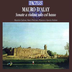 Mauro D'Alay: Sonate a Violino Solo col Basso