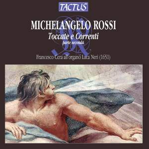 Michelangelo Rossi: Toccate e Correnti Part II