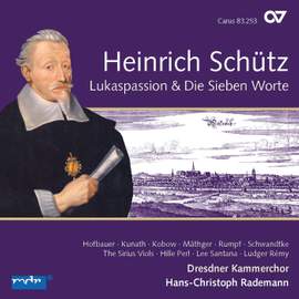 Schütz: Lukaspassion & Die Sieben Worte