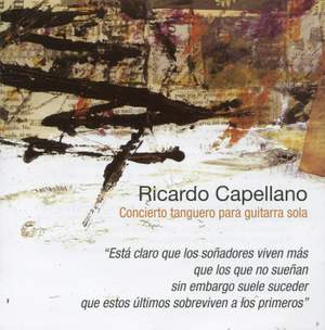 Capellano: Concierto tanguero para guitarra sola