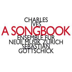 Charles Ives: A Songbook