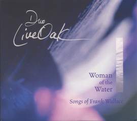 Songs by Frank Wallace, Vol. 1: Women of the Water