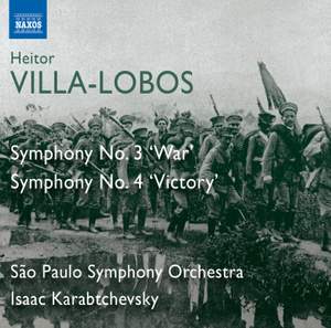 Villa-Lobos: Symphonies Nos. 3 & 4