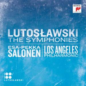 Lutoslawski: Complete Symphonies