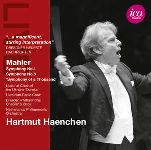 Hartmut Haenchen conducts Mahler Symphonies Nos. 1 & 8