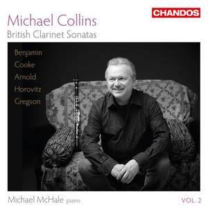 Michael Collins: British Clarinet Sonatas Volume 2