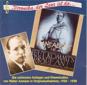 Schlager und Filmmelodien von Walter Jurmann, Vol. 1 (Recordings 1930-1938)