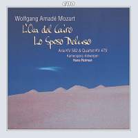 Mozart: L'Oca del Cairo & Lo Sposo Deluso