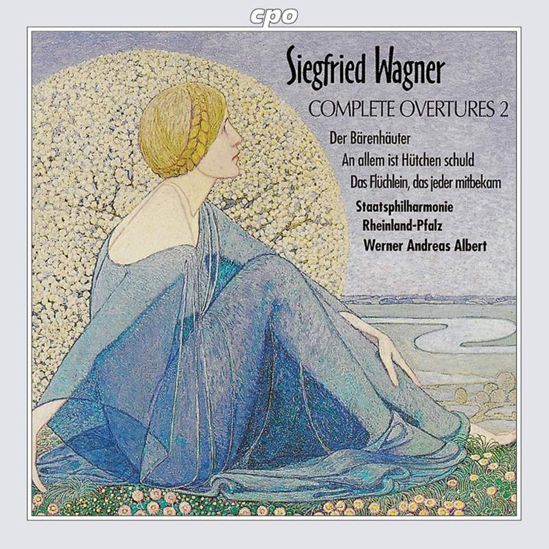 Siegfried Wagner: Complete Overtures, Vol. 1 - CPO: 9990032