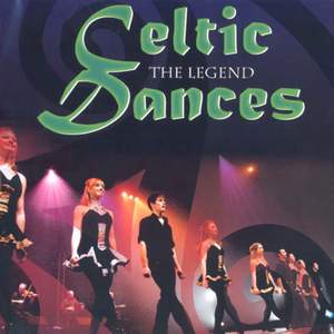 Celtic Dances: The Legend