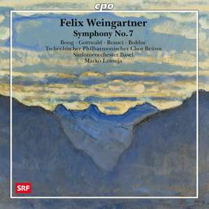 Felix Weingartner - Symphonic Works Volume 7