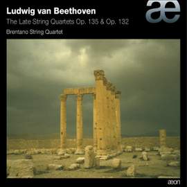 Beethoven: The Late String Quartets Op. 135 & Op. 132