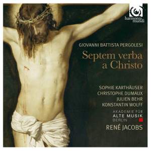 Pergolesi: Septem verba a Christo in cruce moriente prolata