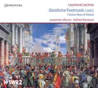 Leonhard Lechner: Geistliche Festmusik