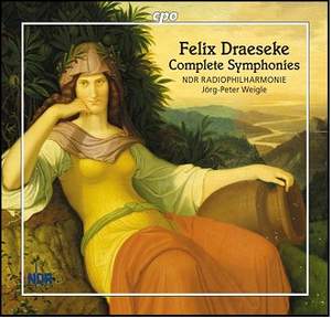 Draeseke: Complete Symphonies