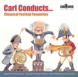 Carl Conducts… Classical Festival Favourites