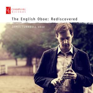 The English Oboe: Rediscovered