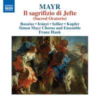 Mayr: Il sagrifizio di Jefte (Sacred Oratorio)